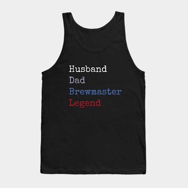 Husband dad brewmaster legend Tank Top by Apollo Beach Tees